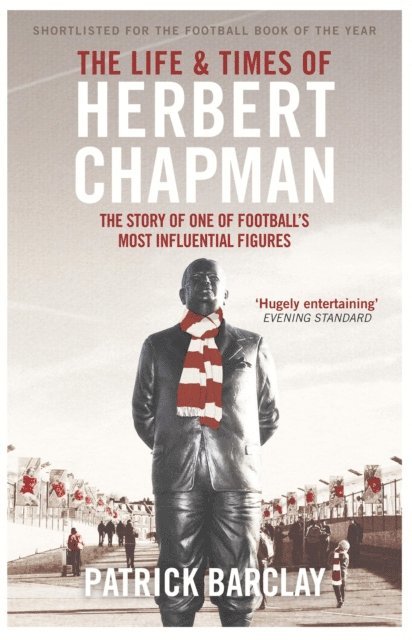 Patrick Barclay - Life and Times of Herbert Chapman, E-bok. Tillgänglighet: Lägg i varukorg