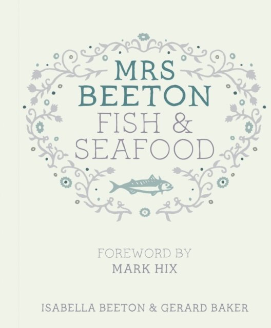 Isabella Beeton - Mrs Beeton's Fish & Seafood, E-bok