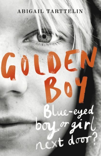 Abigail Tarttelin - Golden Boy, E-bok