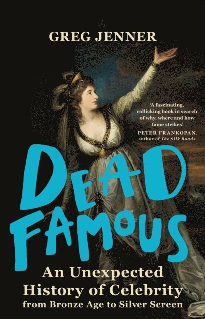 Greg Jenner - Dead Famous, E-bok