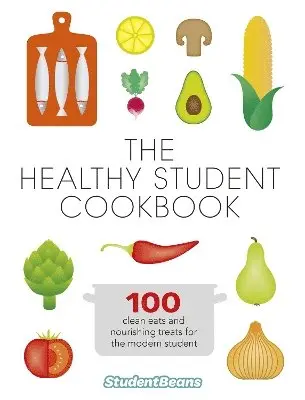 studentbeans.com - Healthy Student Cookbook, Häftad. Tillgänglighet: Lägg i varukorg