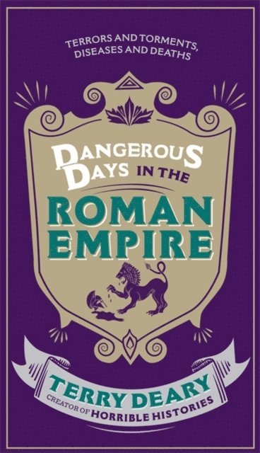 Terry Deary - Dangerous Days in the Roman Empire, E-bok