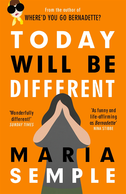 Maria Semple - Today Will Be Different, E-bok