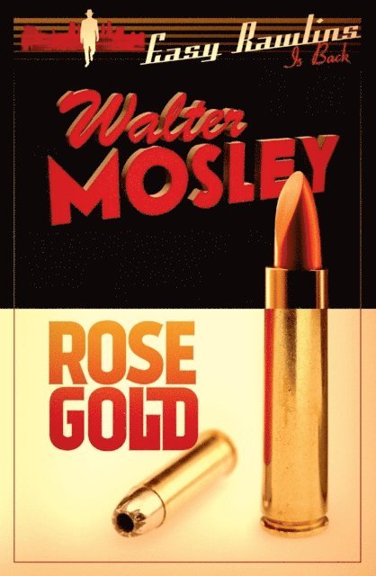 Walter Mosley - Rose Gold, E-bok