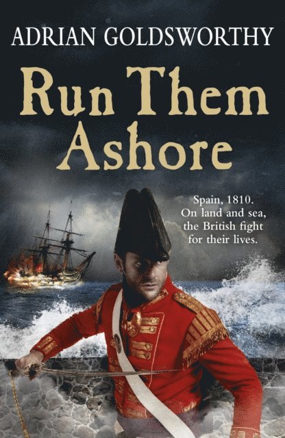 Adrian Goldsworthy - Run Them Ashore, E-bok