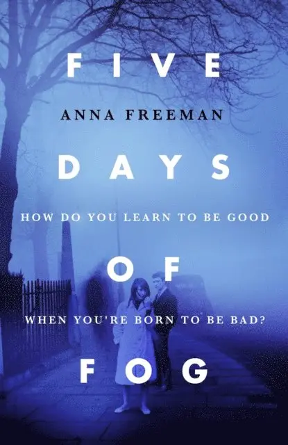 Anna Freeman - Five Days of Fog, E-bok. Tillgänglighet: Lägg i varukorg