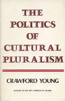 Crawford Young - Politics of Cultural Pluralism, Inbunden. Tillgänglighet: Tillfälligt slut