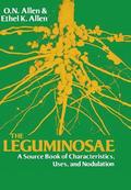 The Leguminosae, a Source Book of Characteristics, Uses, and Nodulation