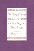 "Song of Songs" and the Ancient Egyptian Love Songs