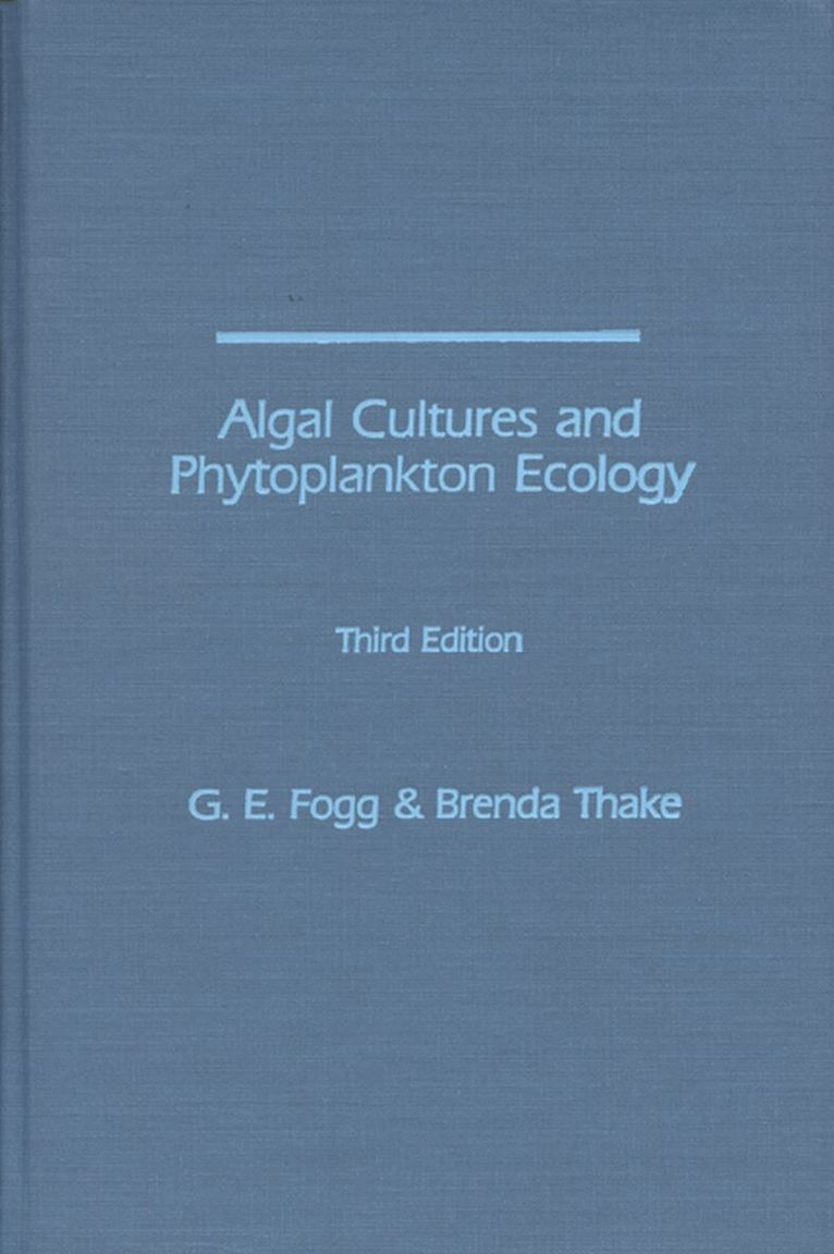 G.E. Fogg - Algal Cultures, 3rd Edition, Inbunden. Tillgänglighet: Tillfälligt slut