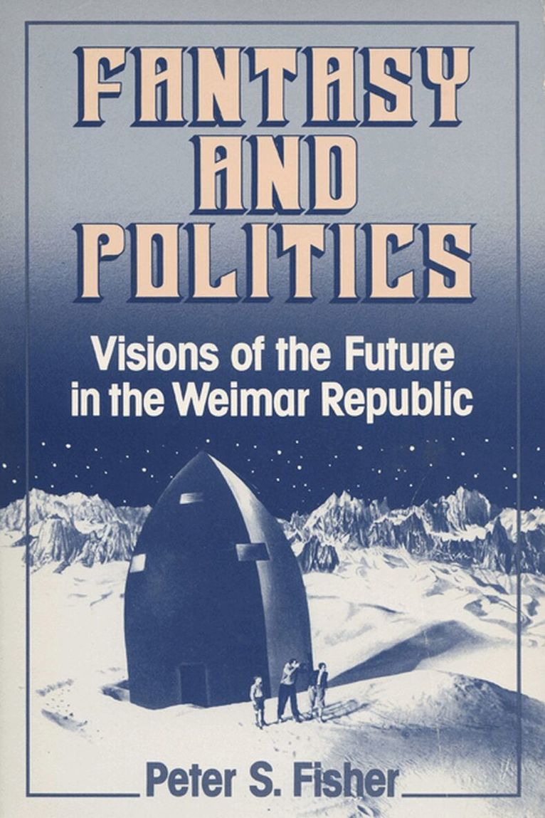 Peter S. Fisher - Fantasy and Politics, Häftad. Tillgänglighet: Tillfälligt slut