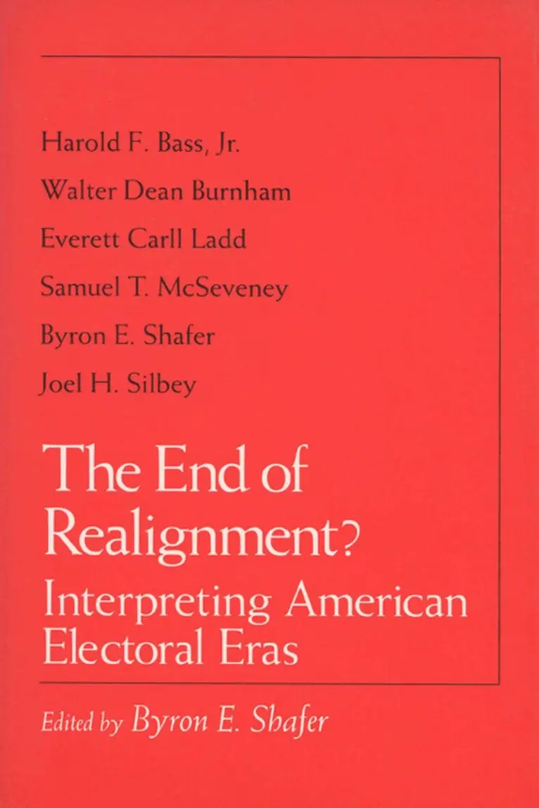 Byron E. Shafer - End of Realignment?, Häftad. Tillgänglighet: Tillfälligt slut