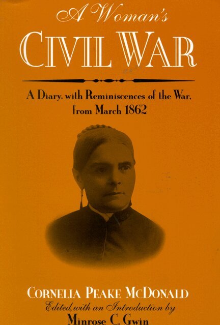Cornelia Peake McDonald, Minrose C. Gwin, Minrose C Gwin - Woman's Civil War, Häftad