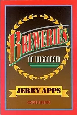 Jerry Apps - Breweries of Wisconsin, Häftad. Tillgänglighet: Tillfälligt slut