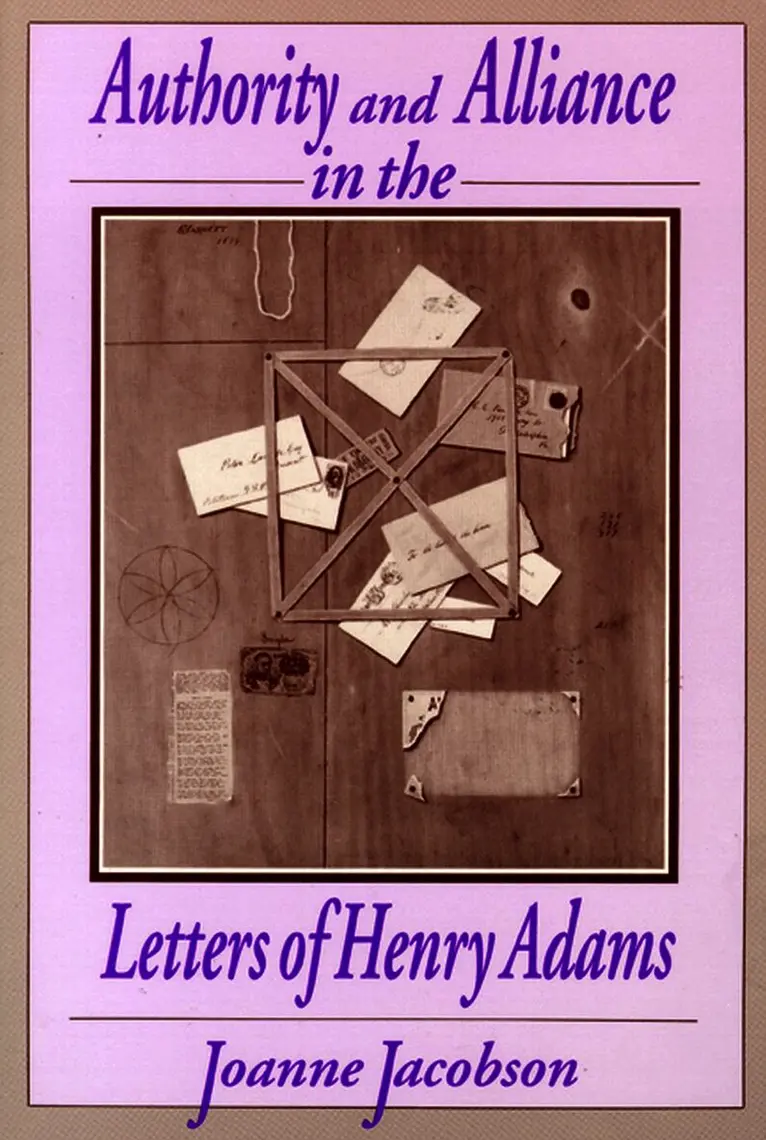 Joanne Jacobson - Authority and Alliance in the Letters of Henry Adams, Häftad. Tillgänglighet: Tillfälligt slut