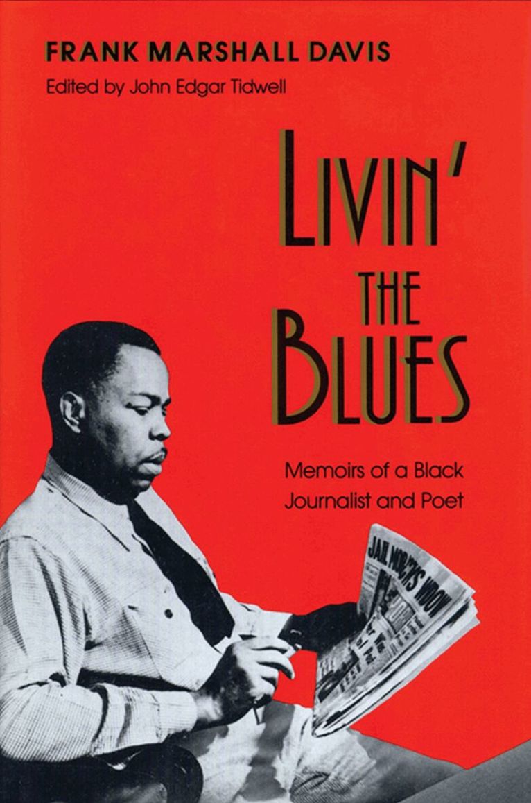 University of Wisconsin Press, John Edgar Tidwell - Livin' the Blues, Inbunden. Tillgänglighet: Tillfälligt slut