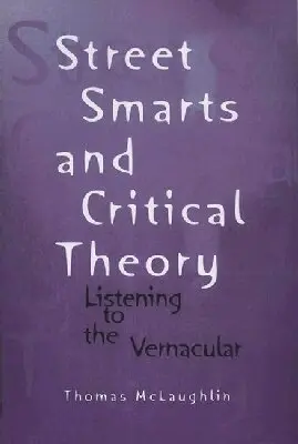 Thomas McLaughlin - Street Smarts and Critical Theory, Inbunden. Tillgänglighet: Tillfälligt slut
