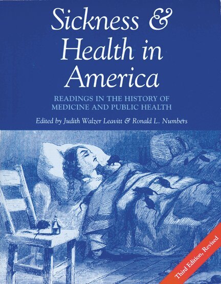 University of Wisconsin Press, Judith W. Leavitt - Sickness and Health in America, Häftad