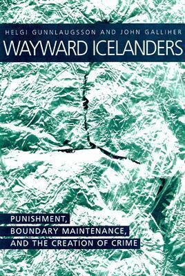 Helgi Gunnlaugsson, John F. Galliher - Wayward Icelanders, Inbunden. Tillgänglighet: Tillfälligt slut