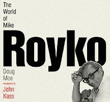 Doug Moe - World of Mike Royko, Inbunden. Tillgänglighet: Tillfälligt slut