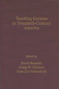 Teaching German in Twentieth-century America