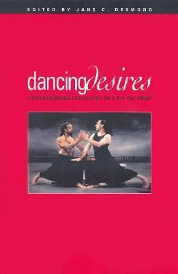 Jane C. Desmond - Dancing Desires Volume 18, Inbunden. Tillgänglighet: Tillfälligt slut