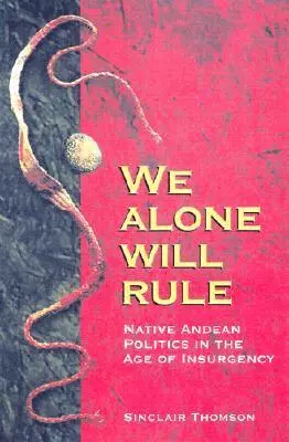 Sinclair Thomson - We Alone Will Rule, Inbunden. Tillgänglighet: Tillfälligt slut