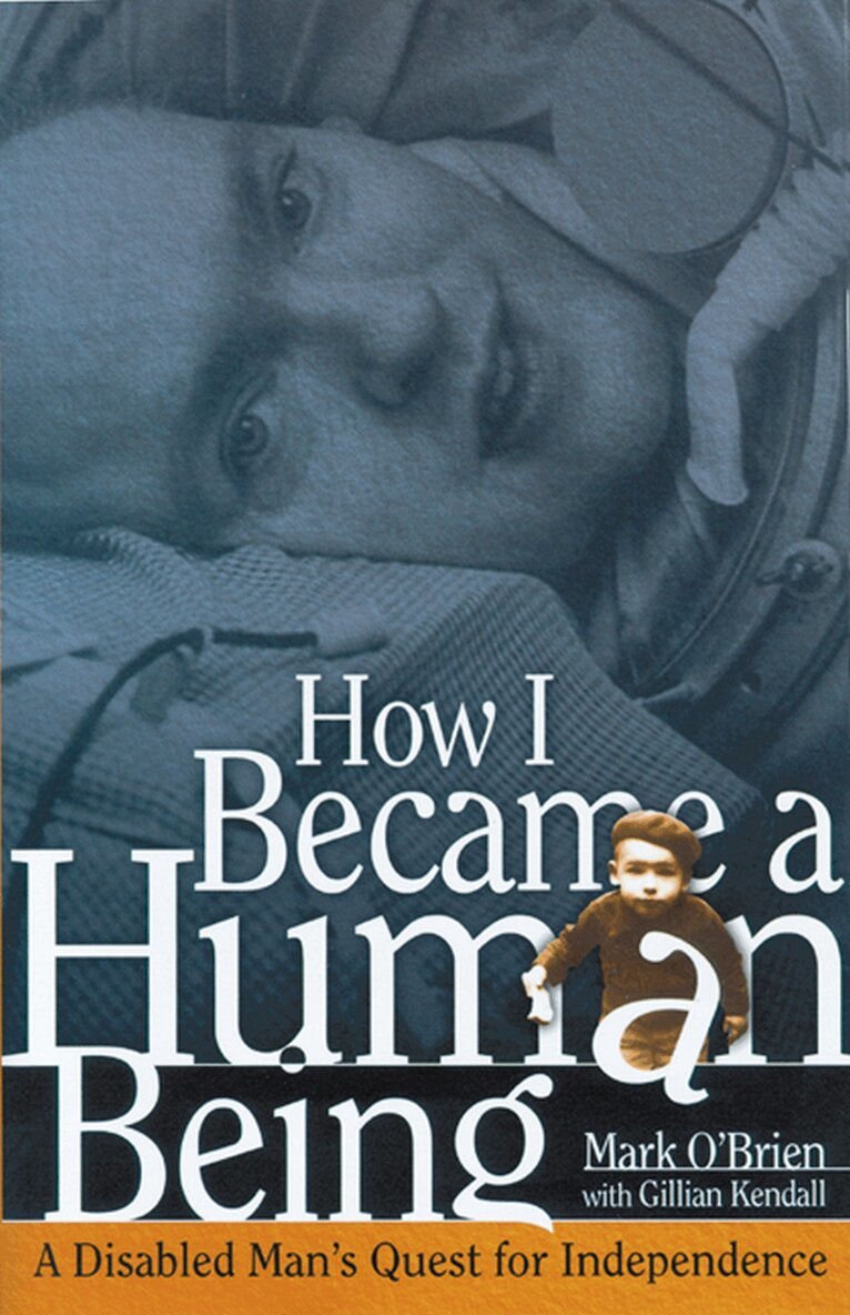 Mark O'Brien - How I Became a Human Being, Inbunden. Tillgänglighet: Tillfälligt slut
