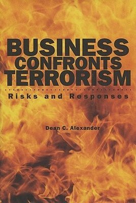 Dean C. Alexander - Business Confronts Terrorism, Inbunden. Tillgänglighet: Tillfälligt slut