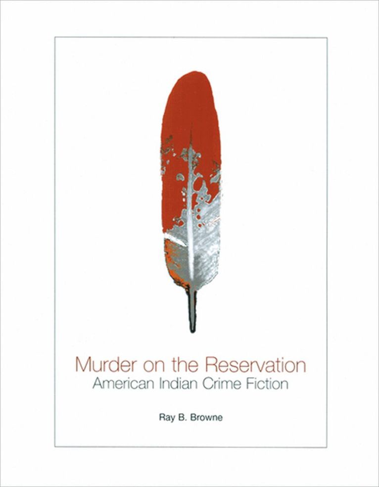 Ray B. Browne - Murder on the Reservation, Inbunden. Tillgänglighet: Tillfälligt slut