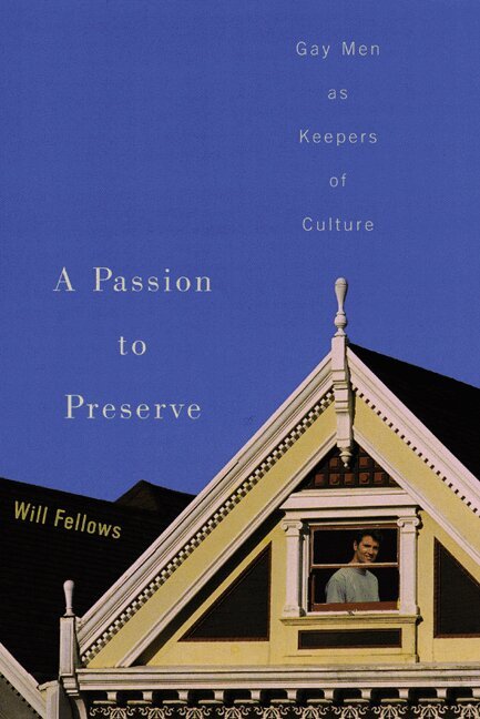 Will Fellows - Passion to Preserve, Häftad. Tillgänglighet: Lägg i varukorg