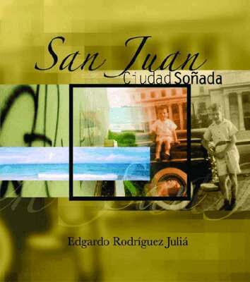 Edgardo Rodriguez Julia - San Juan, Inbunden. Tillgänglighet: Tillfälligt slut