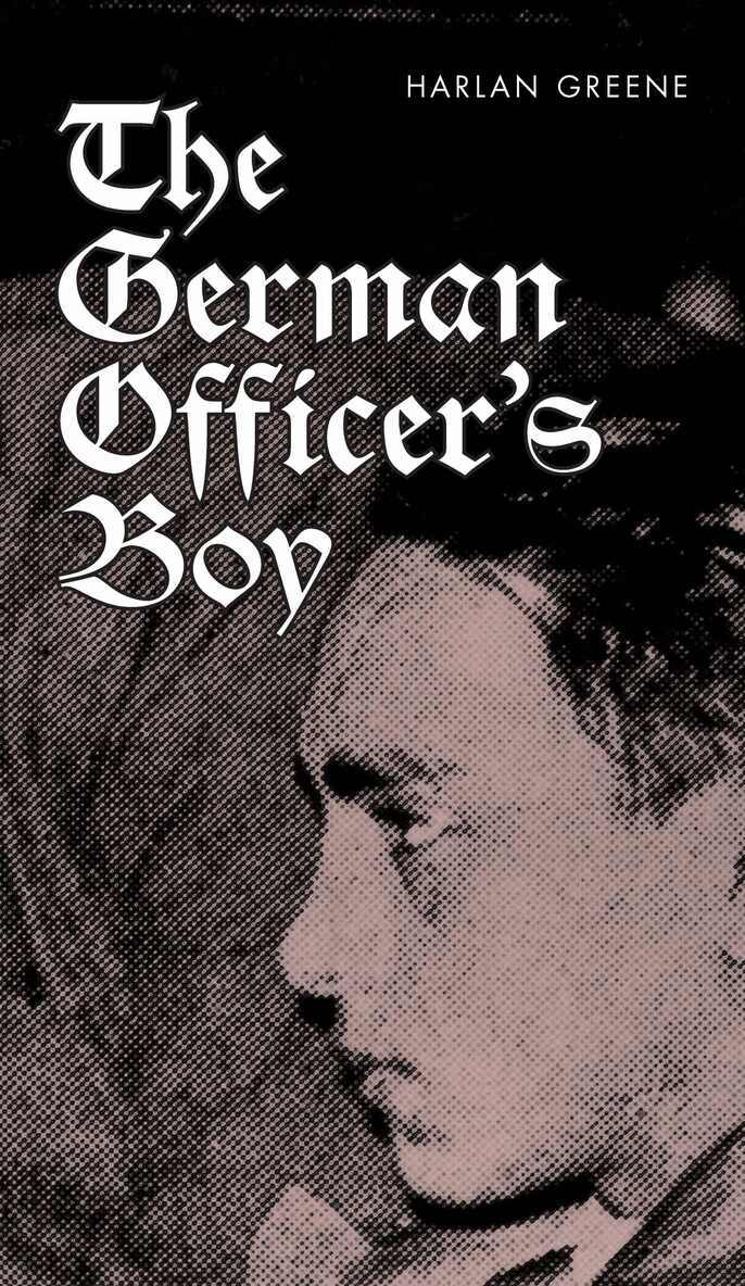 Harlan Greene - German Officer's Boy, Häftad