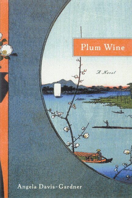 Angela Davis-Gardner - Plum Wine, Inbunden. Tillgänglighet: Tillfälligt slut