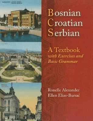 Ronelle Alexander, Ellen Elias-Bursac - Bosnian, Croatian, Serbian, a Textbook, Häftad. Tillgänglighet: Tillfälligt slut