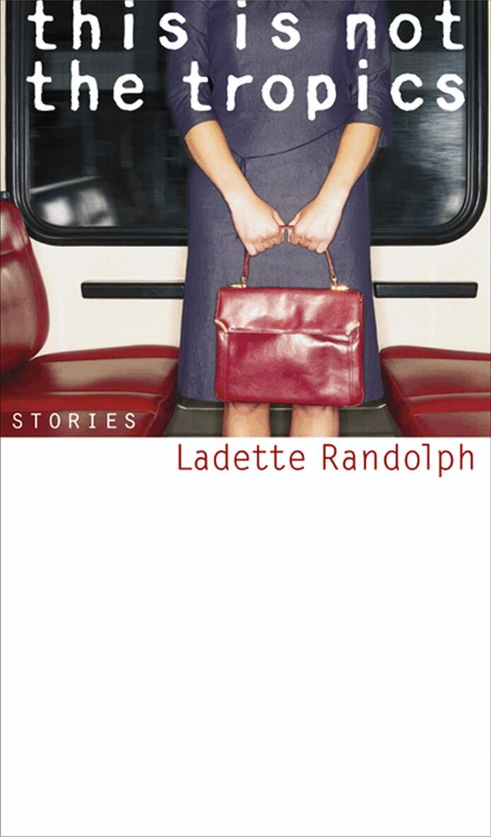 Ladette Randolph - This Is not the Tropics, Inbunden. Tillgänglighet: Tillfälligt slut
