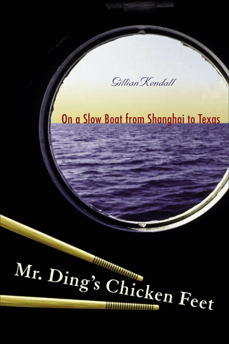 Gillian Kendall - Mr. Ding's Chicken Feet, Häftad
