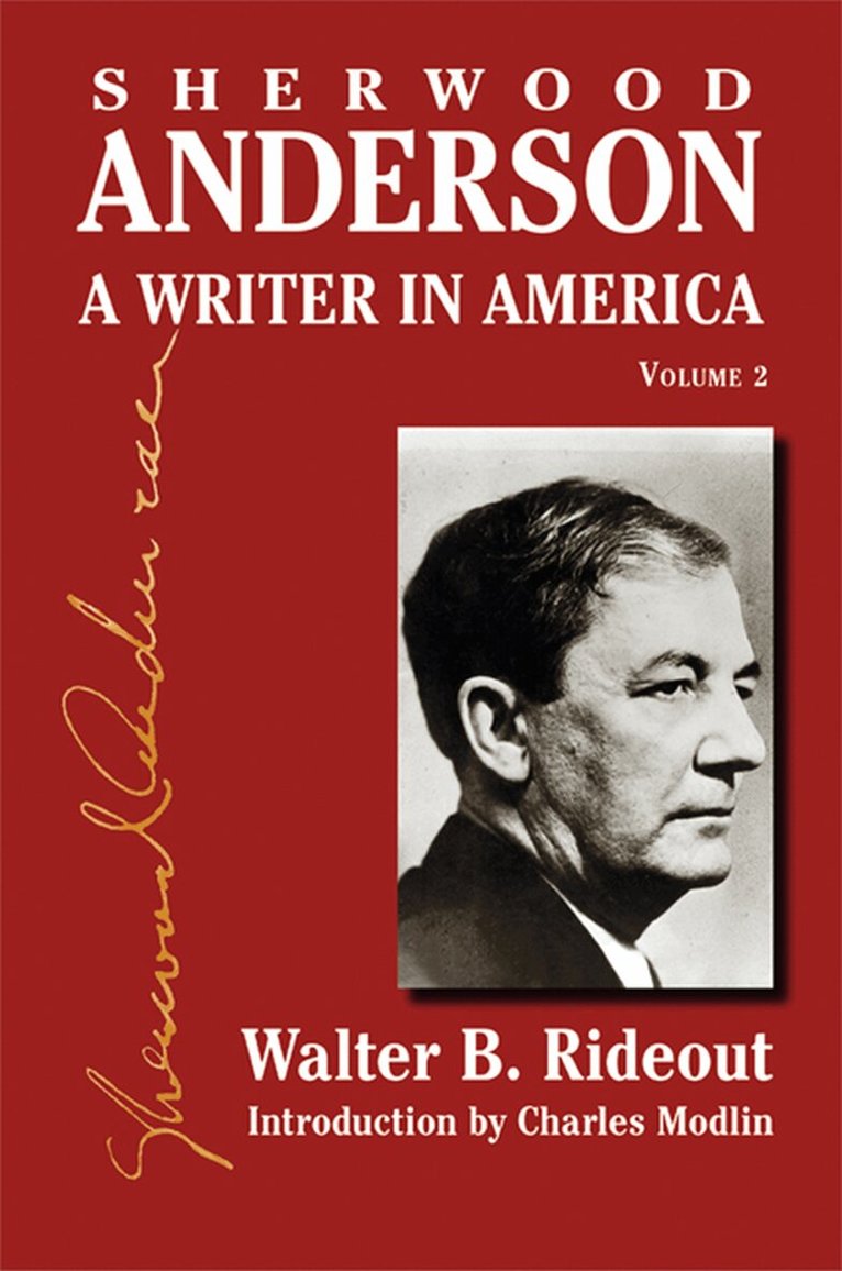 Walter B. Rideout - Sherwood Anderson V. 2, Inbunden