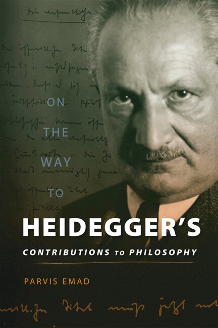 Parvis Emad - On the Way to Heidegger's Contributions to Philosophy, Inbunden. Tillgänglighet: Lägg i varukorg
