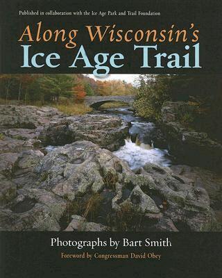 Eric Sherman, Andrew Hanson - Along Wisconsin's Ice Age Trail, Häftad. Tillgänglighet: Tillfälligt slut