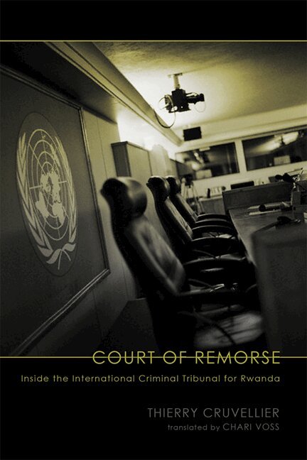 Thierry Cruvellier - Court of Remorse, Häftad