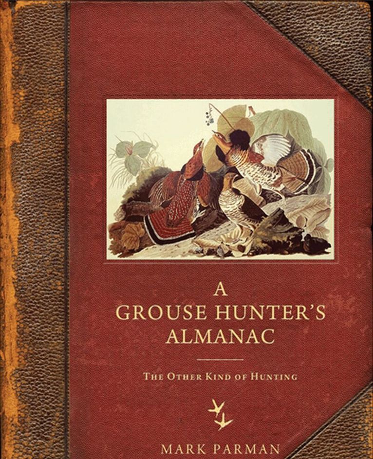 Mark Parman - Grouse Hunter’s Almanac, Inbunden. Tillgänglighet: Tillfälligt slut