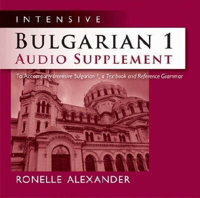 Ronelle Alexander - Intensive Bulgarian 1 Audio Supplement, CD-bok. Tillgänglighet: Tillfälligt slut