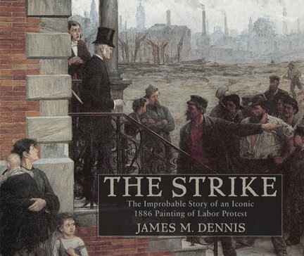 James M. Dennis - Robert Koehler's 'the Strike', Häftad. Tillgänglighet: Tillfälligt slut