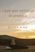 Love and Fatigue in America