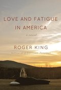 Love and Fatigue in America