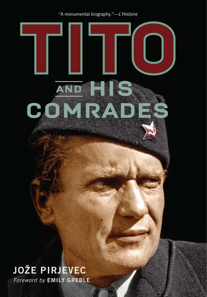 Jože Pirjevec - Tito and His Comrades, Inbunden