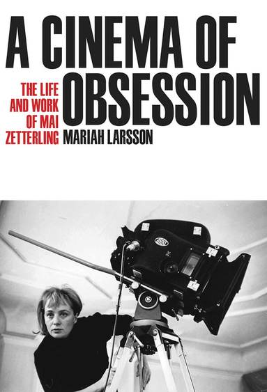 Mariah Larsson - Cinema of Obsession, Inbunden