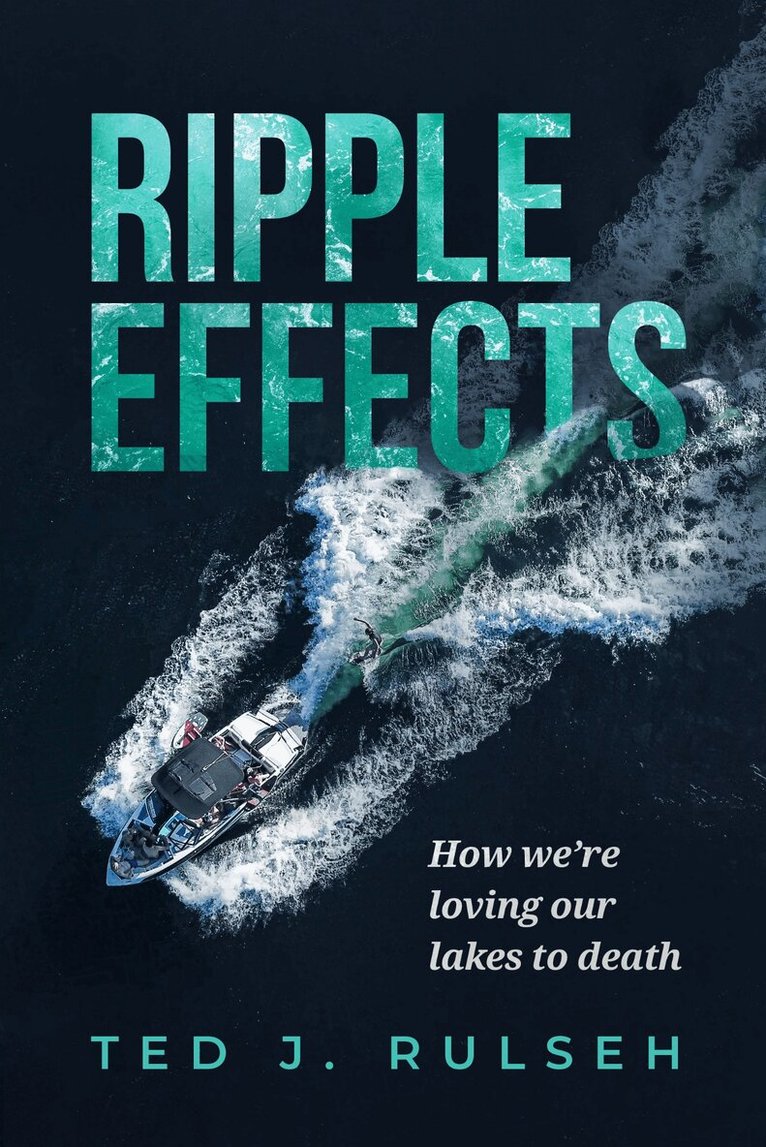 Ted J. Rulseh - Ripple Effects, Inbunden. Tillgänglighet: Lägg i varukorg