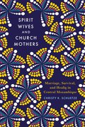 Spirit Wives and Church Mothers